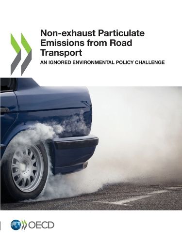 Cover image for Non-exhaust particulate emissions from road transport: an ignored environmental policy challenge