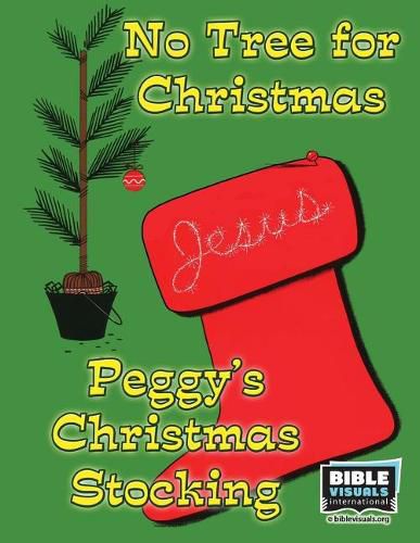 No Tree for Christmas and Peggy's Christmas Stocking: Two Christmas Short Stories