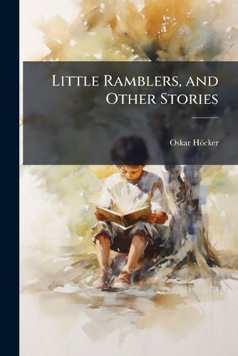 Cover image for Little Ramblers, and Other Stories