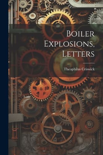 Cover image for Boiler Explosions, Letters