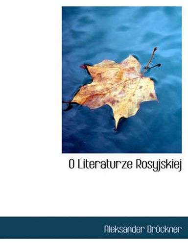 Cover image for O Literaturze Rosyjskiej