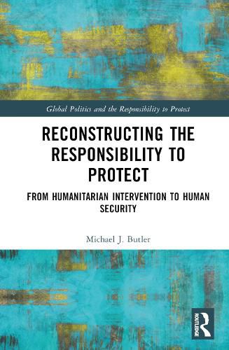 Deconstructing the Responsibility to Protect