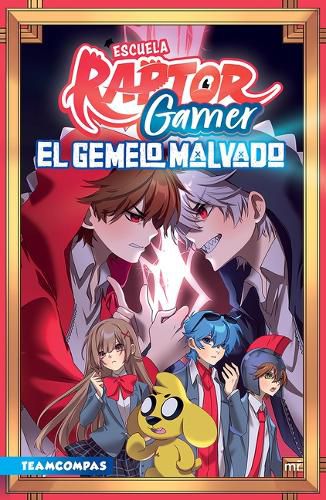 Escuela Raptorgamer 2: El Gemelo Malvado (Comic) / Raptorgamer School 2: The Evil Twin (Comic Book)