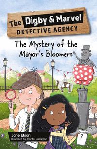 Cover image for Reading Planet KS2: The Digby and Marvel Detective Agency: The Mystery of the Mayor's Bloomers - Stars/Lime