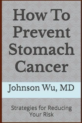 Cover image for How To Prevent Stomach Cancer