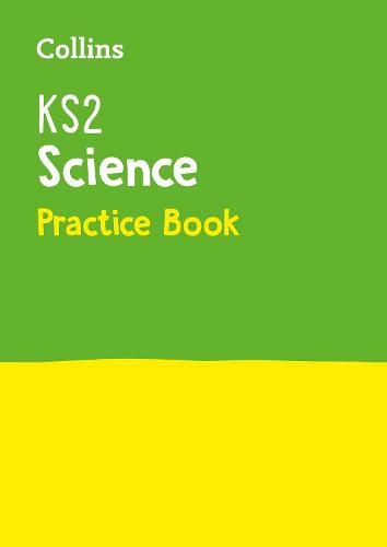 KS2 Science Practice Workbook: Ideal for Use at Home