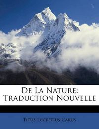 Cover image for de La Nature: Traduction Nouvelle