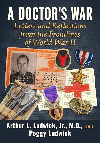 Cover image for A Doctor's War: Letters and Reflections from the Frontlines of World War II