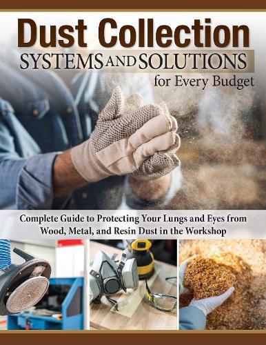 Cover image for Dust Collection Systems and Solutions for Every Budget