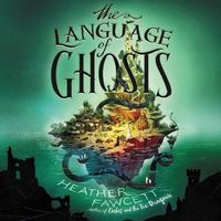 Cover image for The Language of Ghosts Lib/E