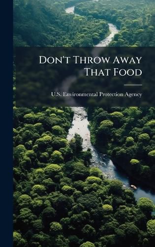 Cover image for Don't Throw Away That Food