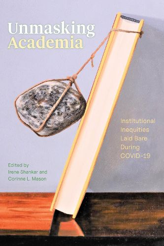 Cover image for Unmasking Academia