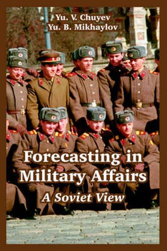 Cover image for Forecasting in Military Affairs: A Soviet View