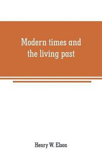 Cover image for Modern times and the living past