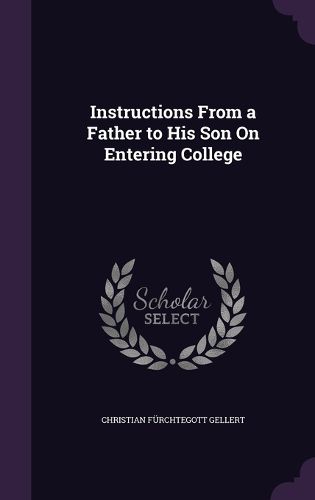 Cover image for Instructions from a Father to His Son on Entering College