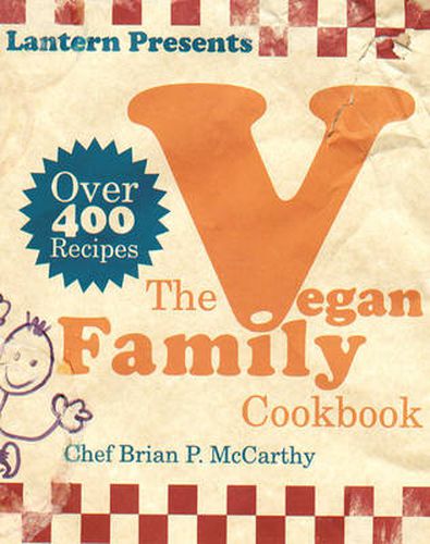 Cover image for The Lantern Vegan Family Cookbook