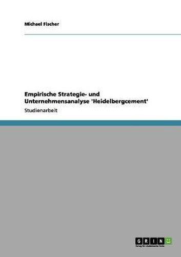 Empirische Strategie- Und Unternehmensanalyse 'Heidelbergcement