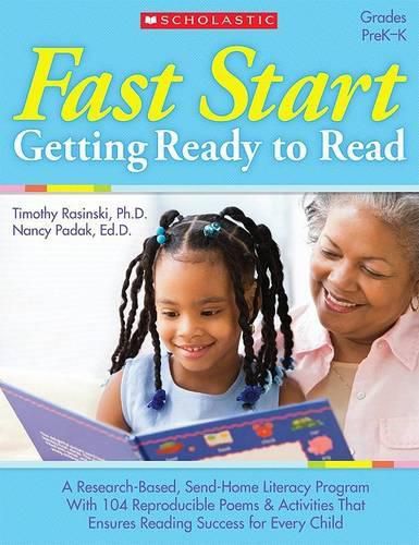 Cover image for Fast Start: Getting Ready to Read: A Research-Based, Send-Home Literacy Program with 60 Reproducible Poems and Activities That Ensures a Great Start in Reading for Every Child