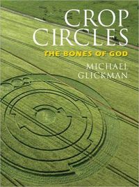 Cover image for Crop Circles: The Bones of God