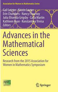 Cover image for Advances in the Mathematical Sciences: Research from the 2015 Association for Women in Mathematics Symposium