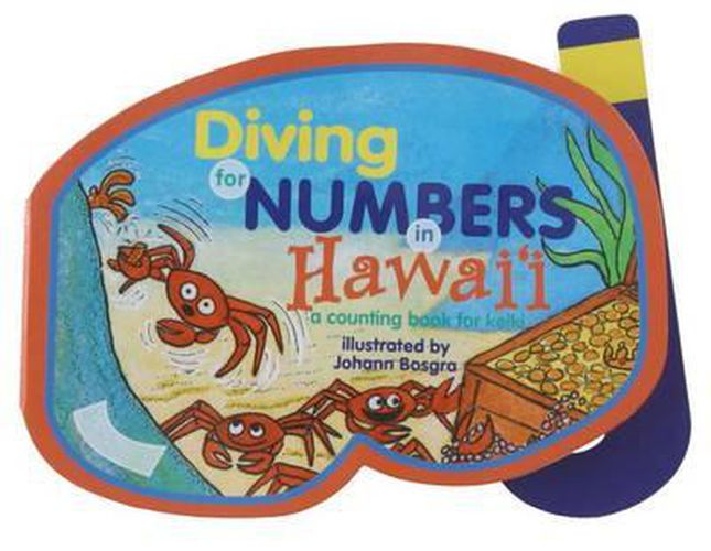 Cover image for Diving for Numbers in Hawaii: A Counting Book for Keiki