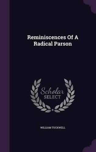 Cover image for Reminiscences of a Radical Parson