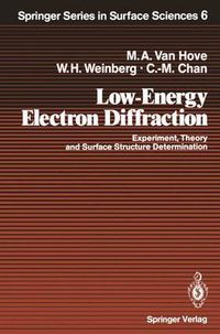 Cover image for Low-Energy Electron Diffraction: Experiment, Theory and Surface Structure Determination