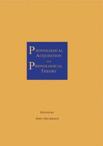 Cover image for Phonological Acquisition and Phonological Theory