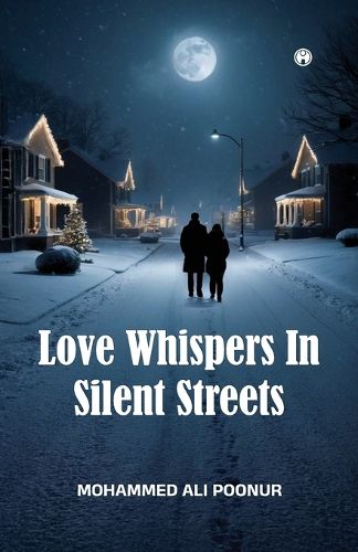 Cover image for Love Whispers in Silent Streets