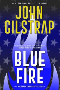 Cover image for Blue Fire: A Riveting New Thriller
