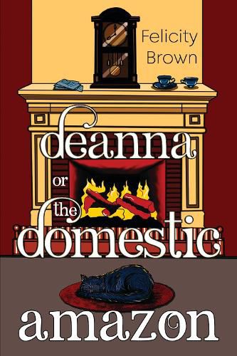 Cover image for DEANNA or THE DOMESTIC AMAZON