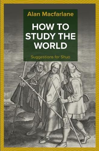 How to Study the World - Suggestions for Shuo