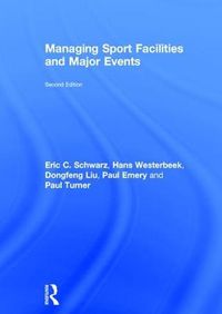 Cover image for Managing Sport Facilities and Major Events: Second Edition