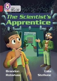 Cover image for The Scientist's Apprentice: Band 14/Ruby