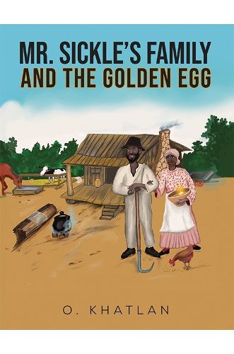 Cover image for Mr. Sickle's Family and The Golden Egg