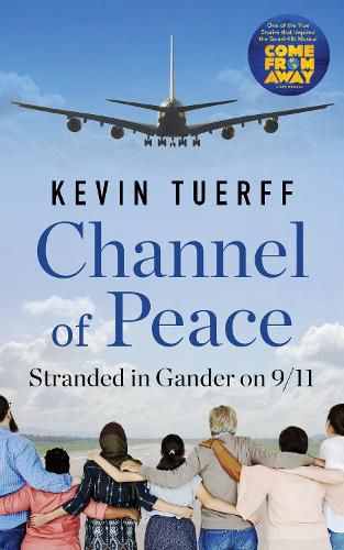Cover image for Channel of Peace: Stranded in Gander on 9/11