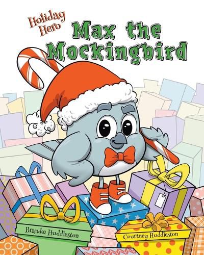 Cover image for Holiday Hero Max the Mockingbird