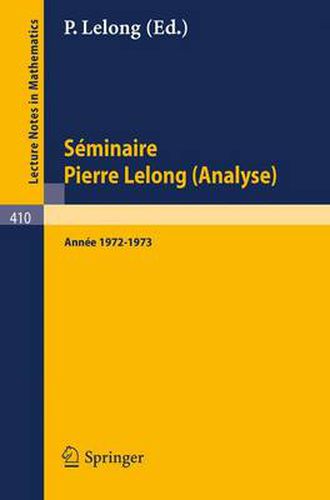 Seminaire Pierre Lelong (Analyse) Annee 1972/1973