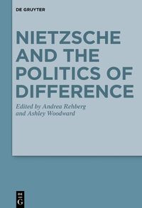 Cover image for Nietzsche and the Politics of Difference