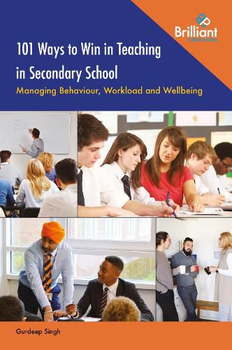 Cover image for 101 Ways to Win in Teaching in Secondary School