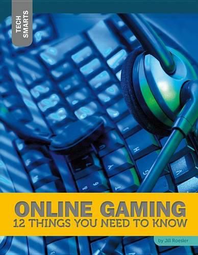 Cover image for Online Gaming: 12 Things You Need to Know