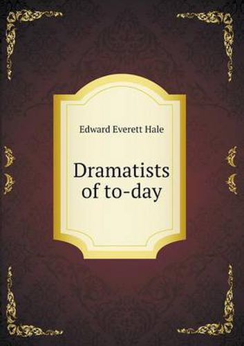 Cover image for Dramatists of to-day