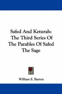 Cover image for Safed and Keturah: The Third Series of the Parables of Safed the Sage