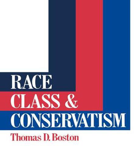 Cover image for Race, Class and Conservatism