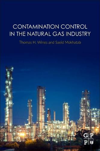 Cover image for Contamination Control in the Natural Gas Industry