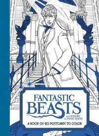 Cover image for Fantastic Beasts and Where to Find Them: A Book of 20 Postcards to Color