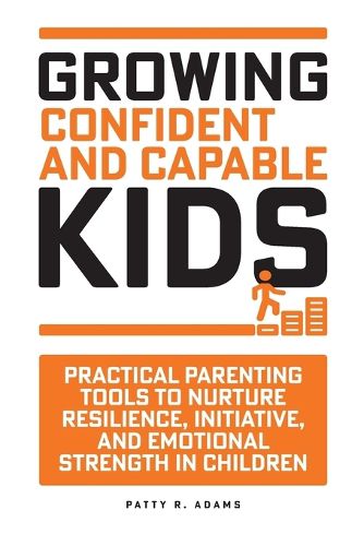 Cover image for Growing Confident and Capable Kids