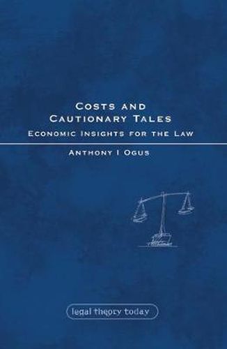 Cover image for Costs and Cautionary Tales: Economic Insights for the Law