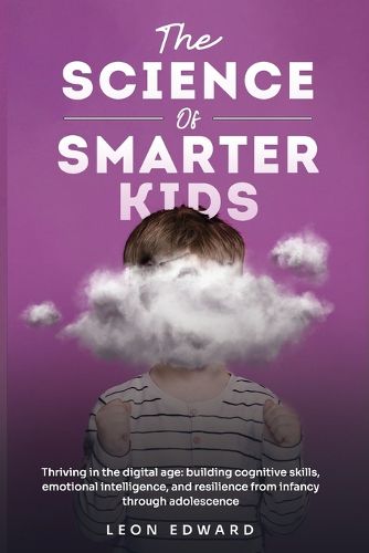 Cover image for The Science of Smarter Kids