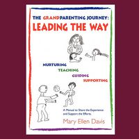 Cover image for The Grandparenting Journey: Leading the Way